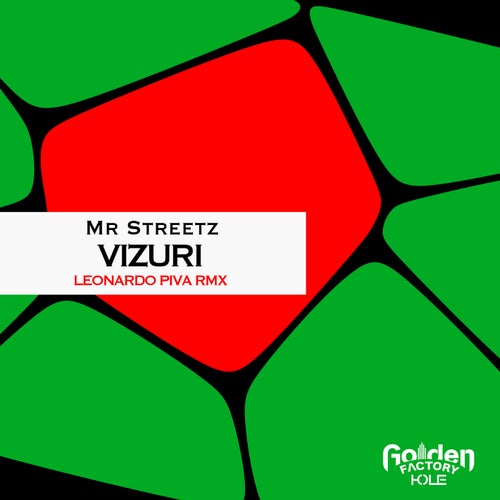 Mr Streetz, Zack Art Songs - Vizuri (Leonardo Piva Remix) [GFH022]